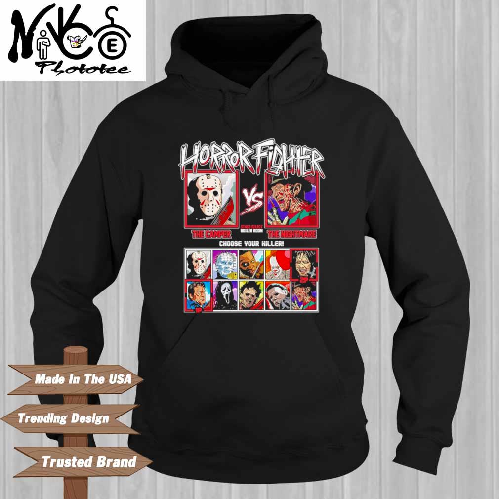 Horror Fighter The Camper Vs The Nightmare Choose Your Killer Halloween Shirt Hoodie