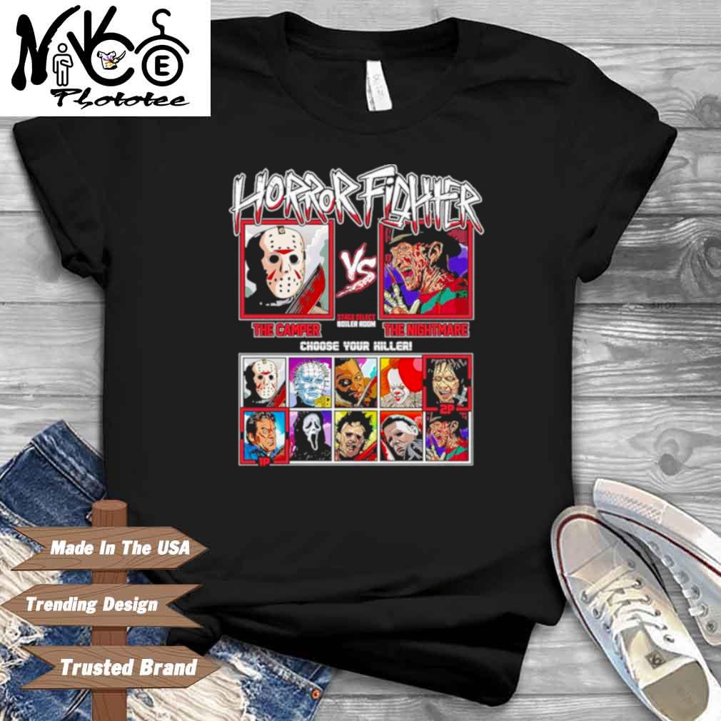 Horror Fighter The Camper Vs The Nightmare Choose Your Killer Halloween Shirt