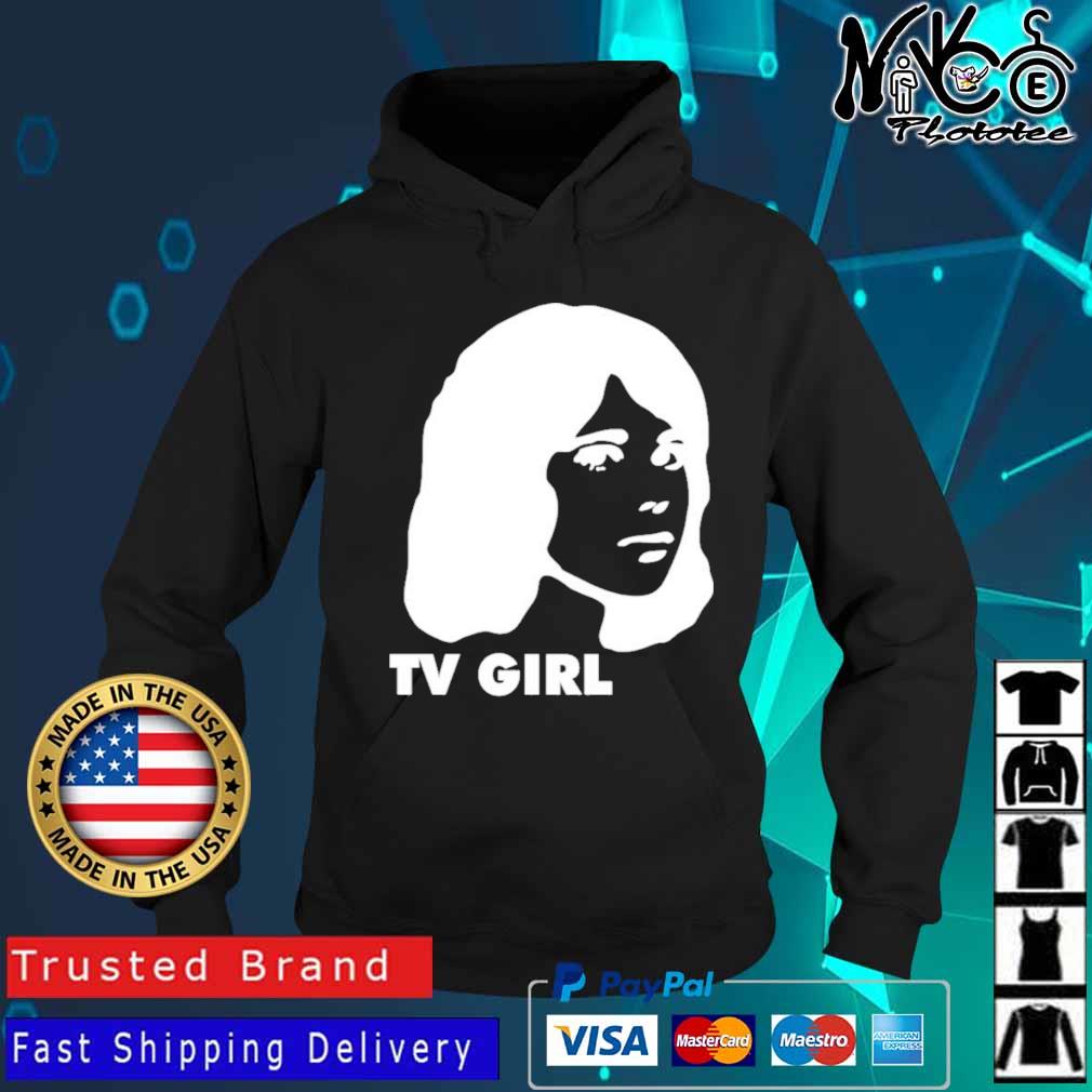 Tv Girl Merch Logo Shirt Hoodie